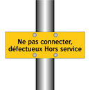 Ne pas connecter, défectueux Hors service