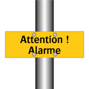Attention ! Alarme