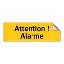 Attention ! Alarme