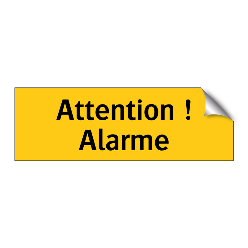 Attention ! Alarme