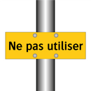 Ne pas utiliser