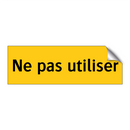 Ne pas utiliser