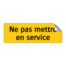 Ne pas mettre en service