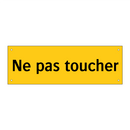 Ne pas toucher
