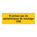 N'utilisez pas de périphériques de stockage USB