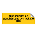 N'utilisez pas de périphériques de stockage USB
