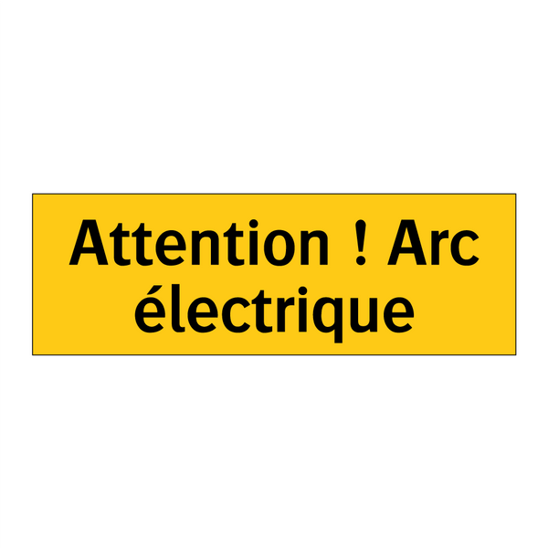 Attention ! Arc électrique