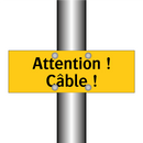 Attention ! Câble !