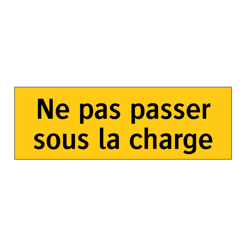 Ne pas passer sous la charge