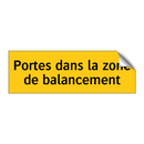 Portes dans la zone de balancement