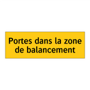 Portes dans la zone de balancement