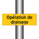Opération de drainage
