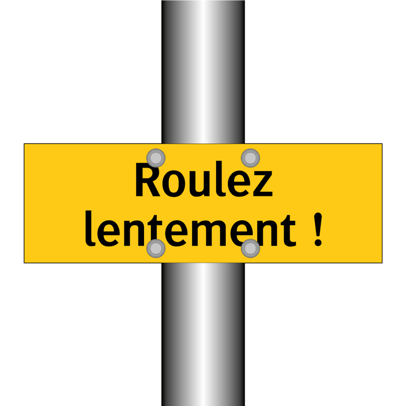 Roulez lentement !