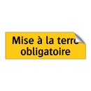 Mise à la terre obligatoire