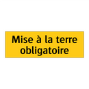 Mise à la terre obligatoire