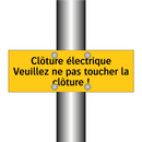 Clôture électrique Veuillez ne pas toucher la clôture !