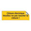 Clôture électrique Veuillez ne pas toucher la clôture !