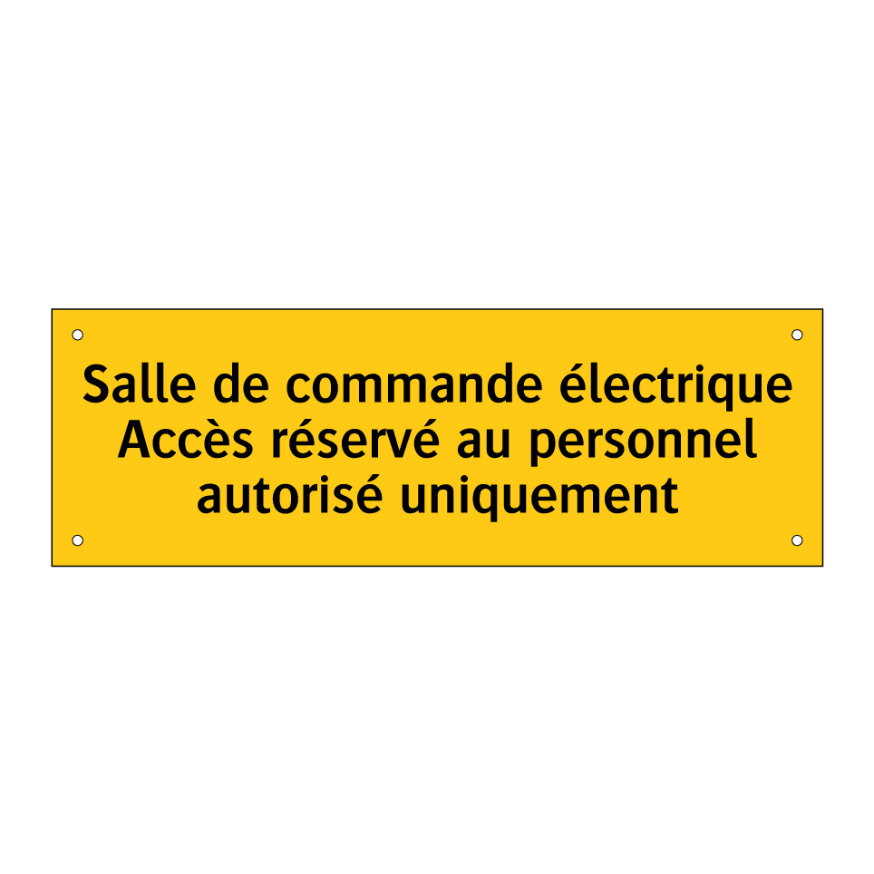 Salle de commande électrique Accès réservé au personnel autorisé uniquement