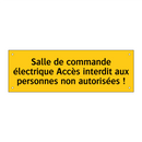 Salle de commande électrique Accès interdit aux personnes non autorisées !