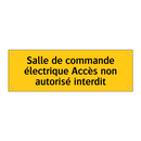Salle de commande électrique Accès non autorisé interdit