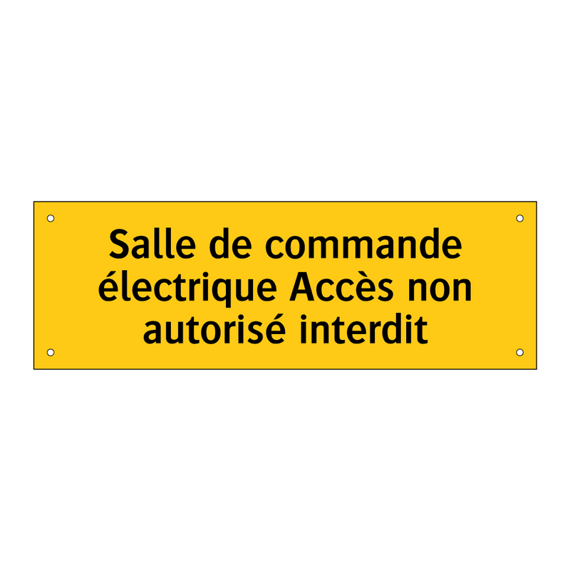 Salle de commande électrique Accès non autorisé interdit