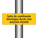 Salle de commande électrique Accès non autorisé interdit