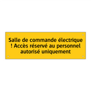 Salle de commande électrique ! Accès réservé au personnel autorisé uniquement