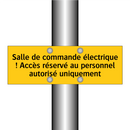Salle de commande électrique ! Accès réservé au personnel autorisé uniquement