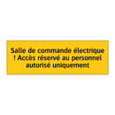 Salle de commande électrique ! Accès réservé au personnel autorisé uniquement