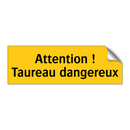 Attention ! Taureau dangereux