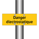 Danger électrostatique