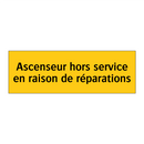 Ascenseur hors service en raison de réparations