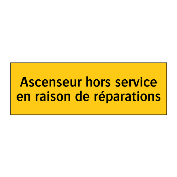 Ascenseur hors service en raison de réparations