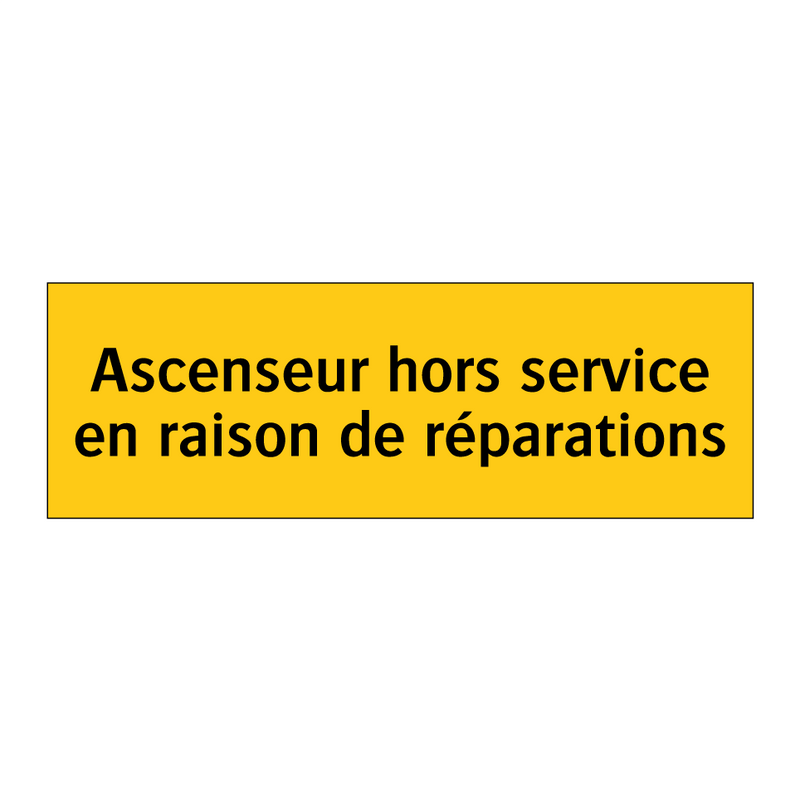 Ascenseur hors service en raison de réparations