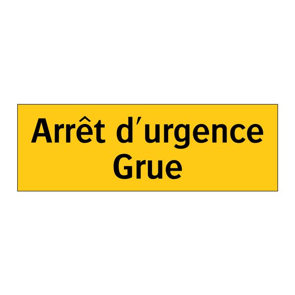 Arrêt d'urgence Grue
