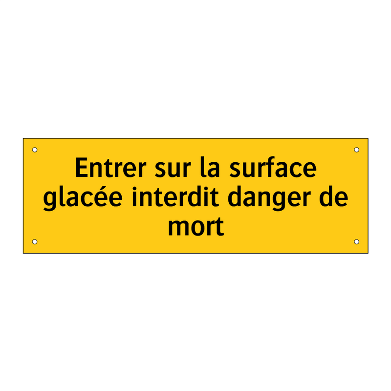 Entrer sur la surface glacée interdit danger de mort