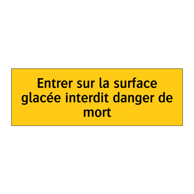 Entrer sur la surface glacée interdit danger de mort