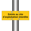 Entrée au site d'exploitation interdite