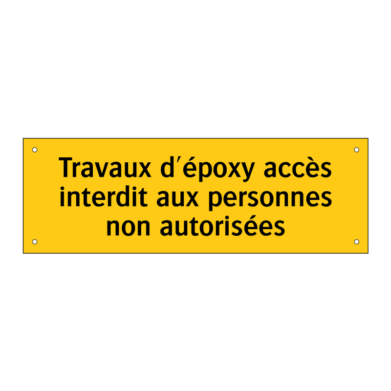Travaux d'époxy accès interdit aux personnes non autorisées