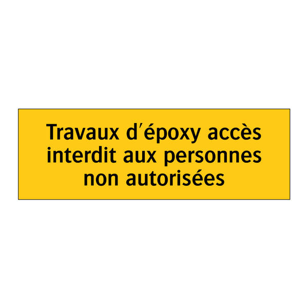 Travaux d'époxy accès interdit aux personnes non autorisées
