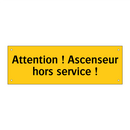 Attention ! Ascenseur hors service !