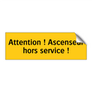 Attention ! Ascenseur hors service !