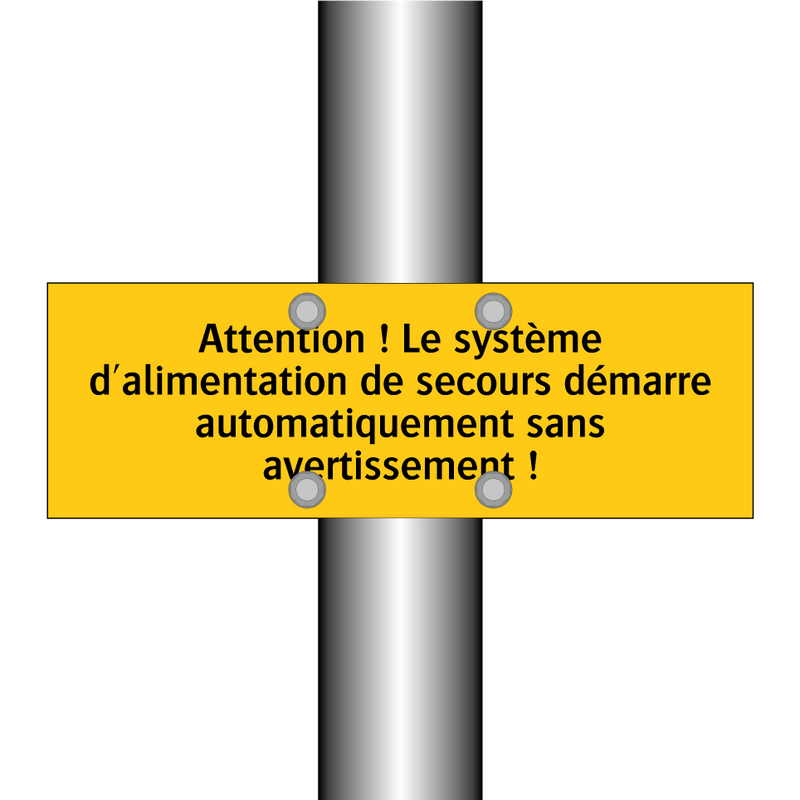 Attention ! Le système d'alimentation de secours démarre automatiquement sans avertissement !