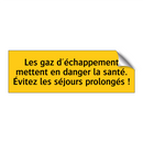 Les gaz d'échappement mettent en danger la santé. Évitez les séjours prolongés !