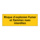 Risque d'explosion Fumer et flammes nues interdites