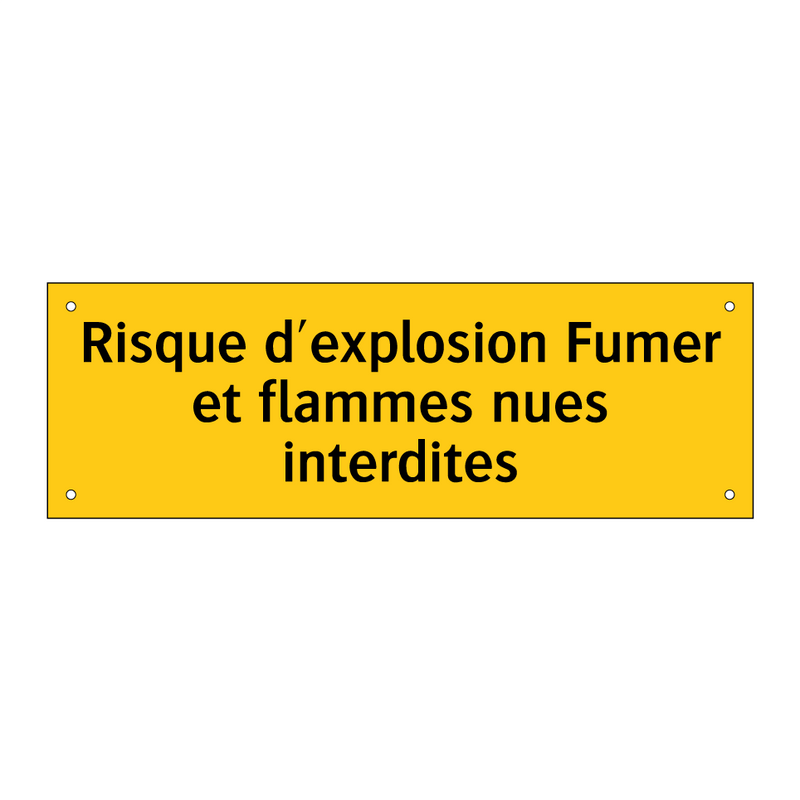 Risque d'explosion Fumer et flammes nues interdites