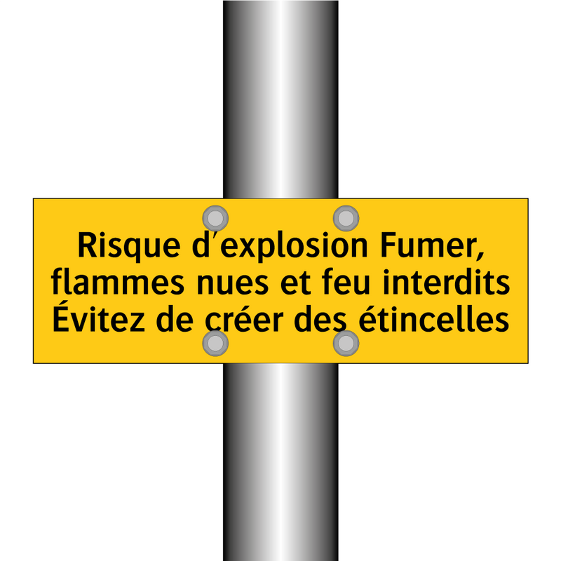 Risque d'explosion Fumer, flammes nues et feu interdits Évitez de créer des étincelles