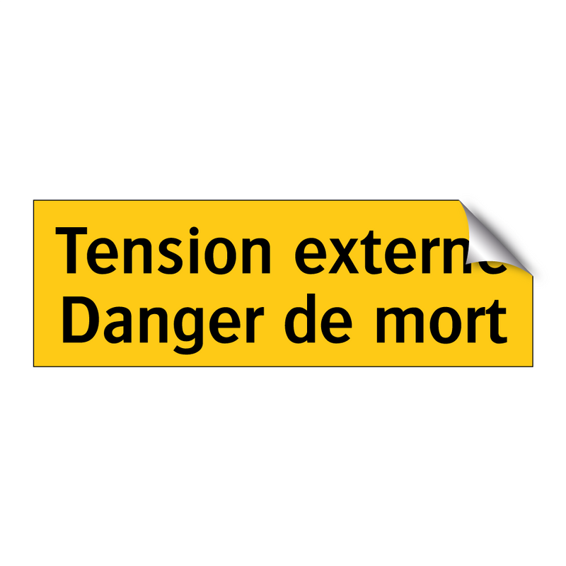 Tension externe Danger de mort
