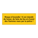 Risque d'incendie ! Il est interdit de fumer, de faire du feu et d'avoir des flammes nues par la police !