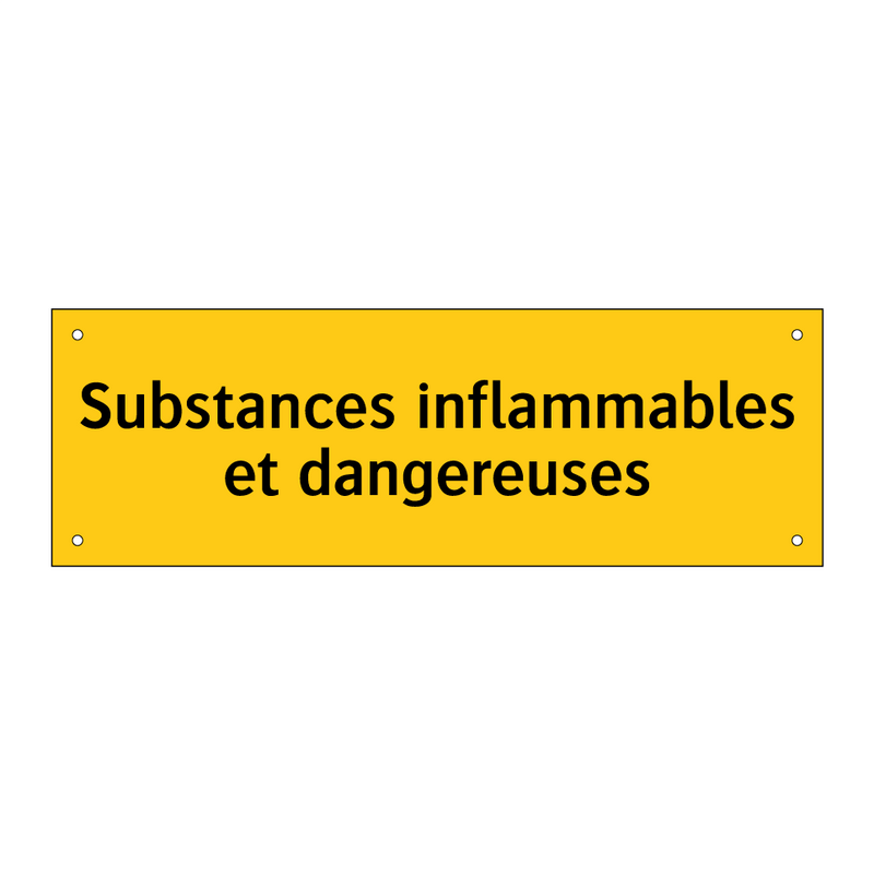 Substances inflammables et dangereuses